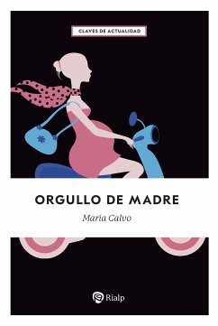 Orgullo de madre (eBook, ePUB) - Calvo Charro, María