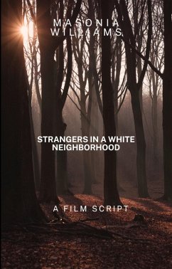 Cover Strangers in a white Neighborhood (The Neighborhood Watches, #1) (eBook, ePUB)