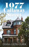 1077 Callaway Street (Señor Series, #2) (eBook, ePUB) 1077 Callaway Street (Señor Series, #2) (eBook, ePUB)