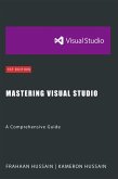 Mastering Visual Studio: A Comprehensive Guide (eBook, ePUB)