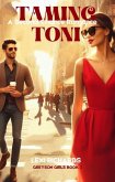 Taming Toni: A Second Chance Romance (Greyson Girls, #2) (eBook, ePUB)
