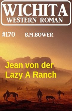 Cover Jean von der Lazy A Ranch: Wichita Western Roman 170 (eBook, ePUB)