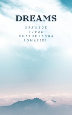 Dreams (1, #1) (eBook, ePUB) - Krawege, Supun chathuranga somasiri