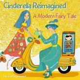 Cinderella Reimagined: A Modern Fairy Tale (Reimagined Fairy Tales) (eBook, ePUB)