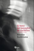 El beso del lanzador de cuchillos (eBook, ePUB)