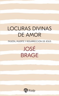 Locuras divinas de amor (eBook, ePUB) - Brage Tuñón, José