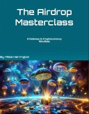 The Airdrop Masterclass (eBook, ePUB)