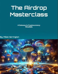 The Airdrop Masterclass (eBook, ePUB) - Harrington, Miles