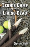 Tennis Camp of the Living Dead (eBook, ePUB)