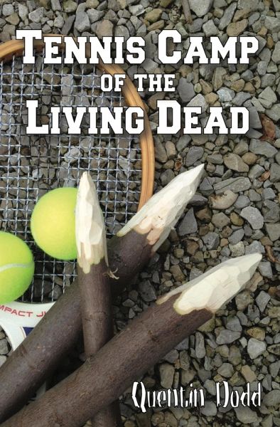 Tennis Camp of the Living Dead (eBook, ePUB) Tennis Camp of the Living Dead (eBook, ePUB)