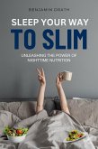 Sleep Your Way To Slim (eBook, ePUB)