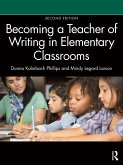 Becoming a Teacher of Writing in Elementary Classrooms (eBook, PDF) Becoming a Teacher of Writing in Elementary Classrooms (eBook, PDF)