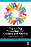 Supporting Neurodivergent Children and Families (eBook, ePUB)