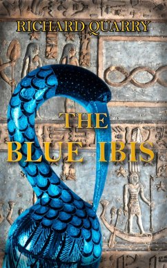 The Blue Ibis (eBook, ePUB) - Quarry, Richard