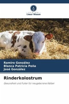 Rinderkolostrum - González, Ramiro;Peña, Blanca Patricia;Gonzalez, Jose