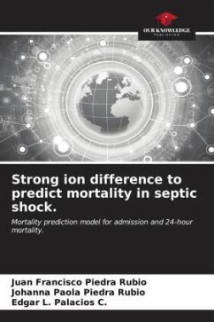 Strong ion difference to predict mortality in septic shock. - Piedra Rubio, Juan Francisco;Piedra Rubio, Johanna Paola;Palacios C., Edgar L.