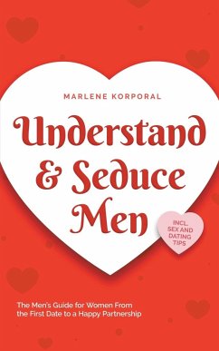 Understand & Seduce Men - Korporal, Marlene