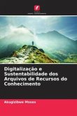 Digitalização e Sustentabilidade dos Arquivos de Recursos do Conhecimento