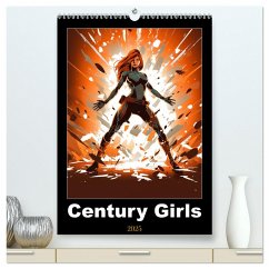 Century Girls (hochwertiger Premium Wandkalender 2025 DIN A2 hoch), Kunstdruck in Hochglanz