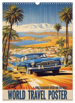 World Travel Poster - nostalgische Reise um die Welt (Wandkalender 2025 DIN A3 hoch), CALVENDO Monatskalender
