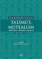 Talimül Müteallim - Ögrenci Ögretmen Iliskileri - Burhaneddin Ez-Zernuci, Imam