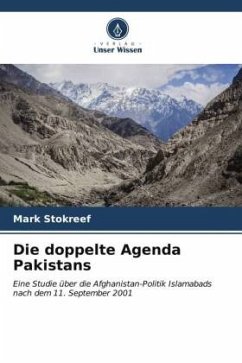 Die doppelte Agenda Pakistans - Stokreef, Mark