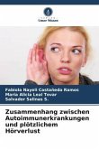 Zusammenhang zwischen Autoimmunerkrankungen und plötzlichem Hörverlust