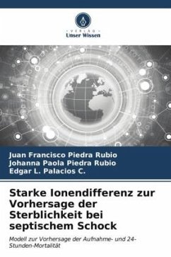 Starke Ionendifferenz zur Vorhersage der Sterblichkeit bei septischem Schock - Piedra Rubio, Juan Francisco;Piedra Rubio, Johanna Paola;Palacios C., Edgar L.