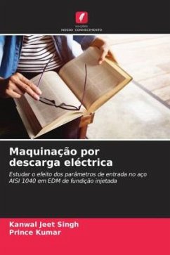 Maquinação por descarga eléctrica - Singh, Kanwal Jeet;Kumar, Prince