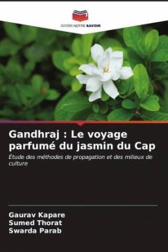 Gandhraj : Le voyage parfumé du jasmin du Cap - Kapare, Gaurav;Thorat, Sumed;Parab, Swarda