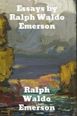 Essays by Ralph Waldo Emerson