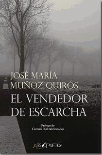El vendedor de escarcha - Muñoz Quirós, José María