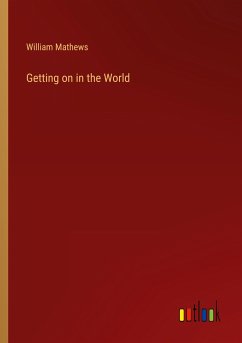 Getting on in the World - Mathews, William