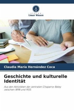 Geschichte und kulturelle Identität - Hernández Coca, Claudia María