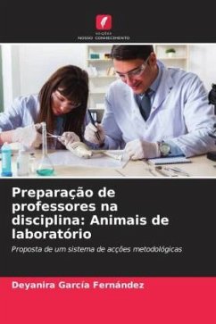 Preparação de professores na disciplina: Animais de laboratório - Garcia Fernandez, Deyanira