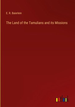 The Land of the Tamulians and its Missions
