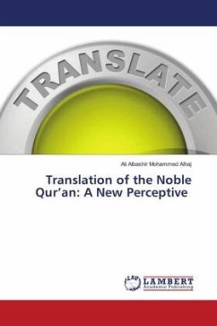 Translation of the Noble Qur¿an: A New Perceptive - Mohammed Alhaj, Ali Albashir