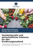 Soziokulturelle und wirtschaftliche Faktoren für den Ernährungszustand