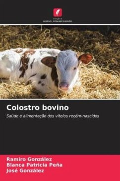 Colostro bovino - González, Ramiro;Peña, Blanca Patricia;Gonzalez, Jose