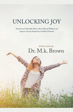 Unlocking Joy. - M. K. Brown