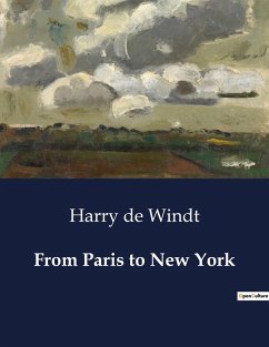 From Paris to New York - De Windt, Harry