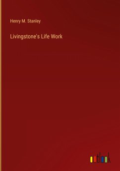 Livingstone's Life Work