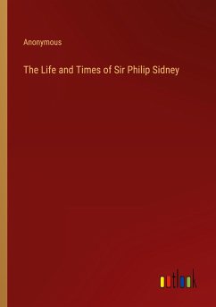 The Life and Times of Sir Philip Sidney