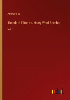 Theodore Tilton vs. Henry Ward Beecher - Anonymous