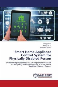 Smart Home Appliance Control System for Physically Disabled Person - Tiwari, Ramji;K. C., Ramya;Shukla, Shraddha