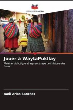 Jouer à WaytaPukllay - Arias Sánchez, Raúl