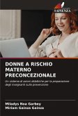 DONNE A RISCHIO MATERNO PRECONCEZIONALE