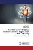 An insight into Nuclear Medicine and its application into Dentistry