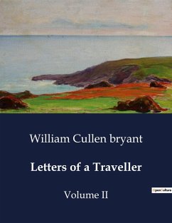 Letters of a Traveller - Bryant, William Cullen