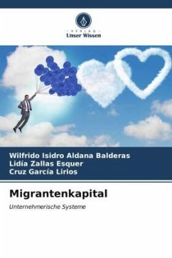 Migrantenkapital - Aldana Balderas, Wilfrido Isidro;Zallas Esquer, Lidía;García Lirios, Cruz